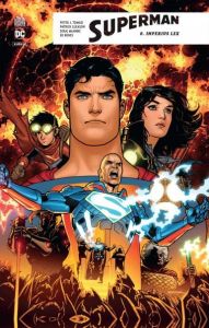 Superman Rebirth Tome 6 : Imperius Lex - Tomasi Peter J. - Gleason Patrick - Robinson James