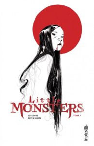 Little Monsters Tome 1 - Lemire Jeff - Nguyen Dustin - Rivière Benjamin