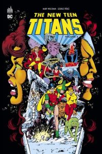 New Teen Titans Tome 2 - Wolfman Marv - Pérez George - Roy Adrienne - Gaffo