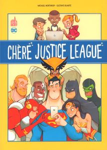 Chère Justice League - Northrop Michael - Duarte Gustavo - Maiolo Marcelo