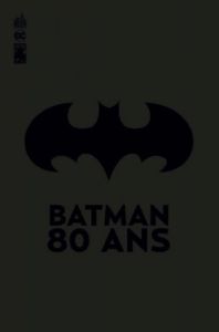Detective Comics Tome 1000 : Batman 80 ans. 1939-2019 - Kane Bob - Finger Bill - DiDio Dan
