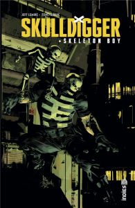 Skulldigger & Skeleton Boy - Lemire Jeff - Zonic Tonci - Di Giacomo Julien
