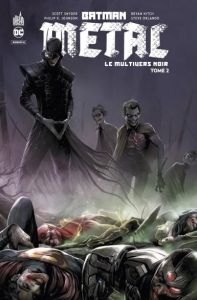 Batman Métal : Le Multivers Noir Tome 2 - Snyder - Johnson - Hitch - Orlando