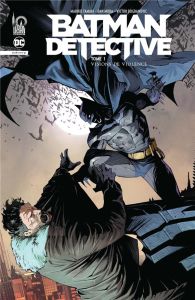 Batman Detective Infinite Tome 1 : Visions de violence - Tamaki Mariko - Mora Dan - Bogdanovic Viktor - Dav