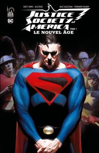 Justice Society of America - Le Nouvel Âge tome 1 (JSA) - Johns - Ross - Eaglesham - Pasarin