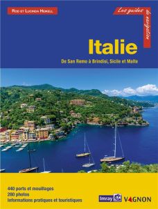 Italie. De San Remo à Brindisi, Sicile et Malte, 5e édition - Heikell Rod - Heikell Lucinda - Labaume Marc