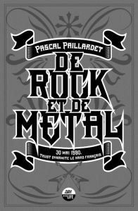 De rock et de metal - Paillardet Pascal