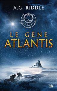La trilogie Atlantis Tome 1 : Le gène Atlantis - Riddle A. G. - Le Berre Fred
