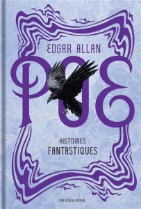 Histoires fantastiques - Collector - Poe Edgar Allan - Cuzor Tom - Baudelaire Charles -