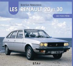 Les Renault 20 et 30 de mon père - Armagnacq Jean-Luc