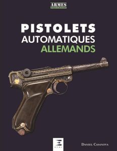 Les Pistolets Automatiques Allemands - Casanova Daniel