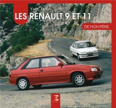 Les Renault 9 & 11 de mon père - Le Lay Yann - Opron Robert