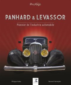 Panhard & Levassor. Pionnier de l'industrie automobile - Vermeylen Bernard - Krebs Philippe - Panhard Rober