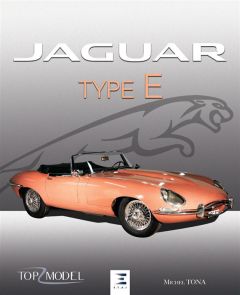 Jaguar type E. Le fauve de Coventry, 2e édition - Tona Michel - Rosinski José