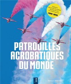 Patrouilles acrobatiques du monde - Brévot François