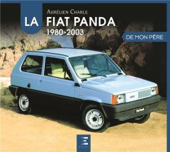 La Fiat Panda de mon père - Charle Aurélien