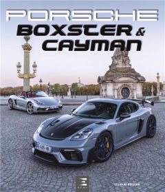 Porsche Boxster & Cayman. 2e édition - Reisser Sylvain