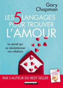 Les 5 langages pour trouver l'amour - Chapman Gary D. - Aimelet Aurore
