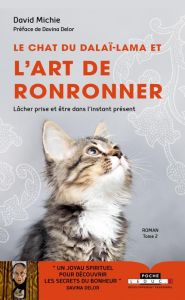 Le chat du dalaï-lama Tome 2 : Le chat du dalaï-lama et l'art de ronronner - Michie David - Delor Davina - Coursol Martin