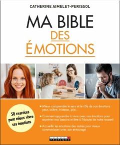 Ma bible des émotions - Aimelet-Périssol Catherine - Aimelet Aurore