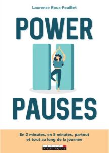 Power pauses - Roux-Fouillet Laurence