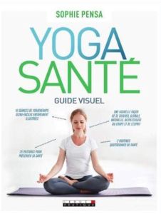 Je m'initie au Yoga santé - Pensa Sophie - Epée Kévin W. - Trève Nicolas