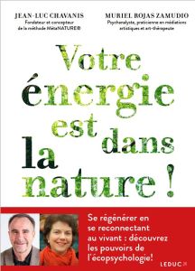 Votre énergie est dans la nature ! - Chavanis Jean-Luc - Rojas Zamudio Muriel - Clément