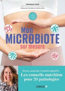 Mon microbiote sur mesure - Liesse Veronique - Doré Joël - Weill Pierre - Cruy