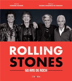 Rolling Stones. 60 ans de Rock - Kramer Howard - Manferto de Fabianis Valeria - Tor