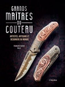 Grands maîtres du couteau. Artistes, artisans et designers du monde - Salle François-Xavier