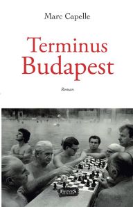 Terminus Budapest - Capelle Marc