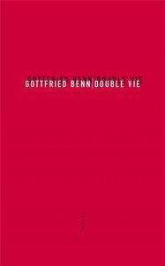 Double vie - Benn Gottfried - Vialatte Alexandre - Palmier Jean