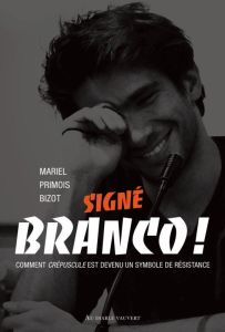 Signé Branco - Primois-Bizot Mariel