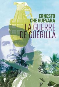 La Guerre de guérilla - Che Guevara Ernesto - Villaume Laurence - Thomas M