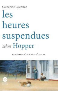 Les heures suspendues selon Hopper - Guennec Catherine