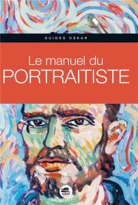 Le manuel du portraitiste - Martin Roig Gabriel - Champion Yann