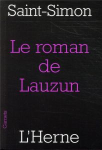 Le roman de Lauzun - SAINT-SIMON