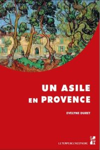 Un asile en Provence - Duret Evelyne