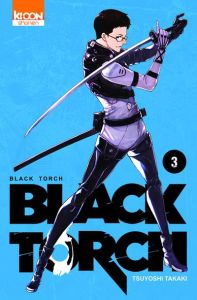 Black Torch Tome 3 - Takaki Tsuyoshi - Ludmann Sébastien