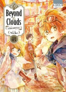 Beyond the clouds Tome 3 - NICKE