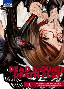 Dead Mount Death Play Tome 2 - Narita Ryohgo - Fujimoto Shinta - Thévenon Anne-So