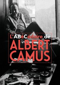 L'abécédaire d'Albert Camus - Maeso Marylin - Camus Albert