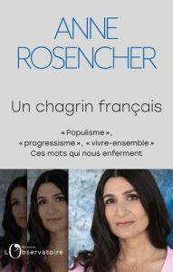 Trois chagrins francais - Rosencher Anne