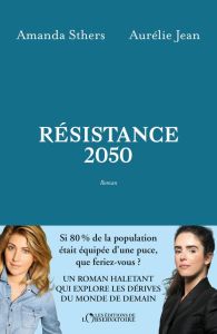 Résistance 2050 - Sthers Amanda - Jean Aurélie