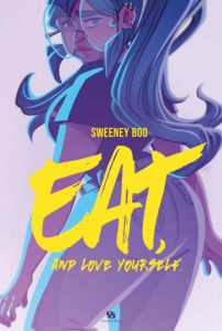 Eat and Love Yourself - Boo Sweeney - Lafuente Joana - Gauvin Edward - Neg