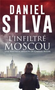 L'infiltré de Moscou - Silva Daniel - Eliroff Thibaud