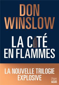 La cité en flammes - Winslow Don - Esch Jean