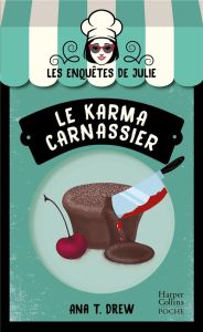 Les enquêtes de Julie Tome 2 : Le karma carnassier - Drew Ana T.