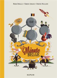 La minute belge - Dewalle Mehdi - Armand Fabrice - Ryelandt Dimitri