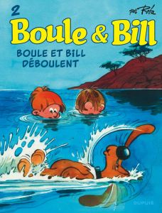 Boule & Bill Tome 2 : Boule et Bill déboulent - Roba Jean